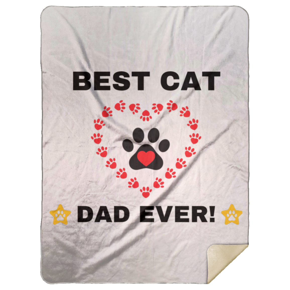 BEST CAT DAD EVER! Premium Mink Sherpa Blanket 60x80