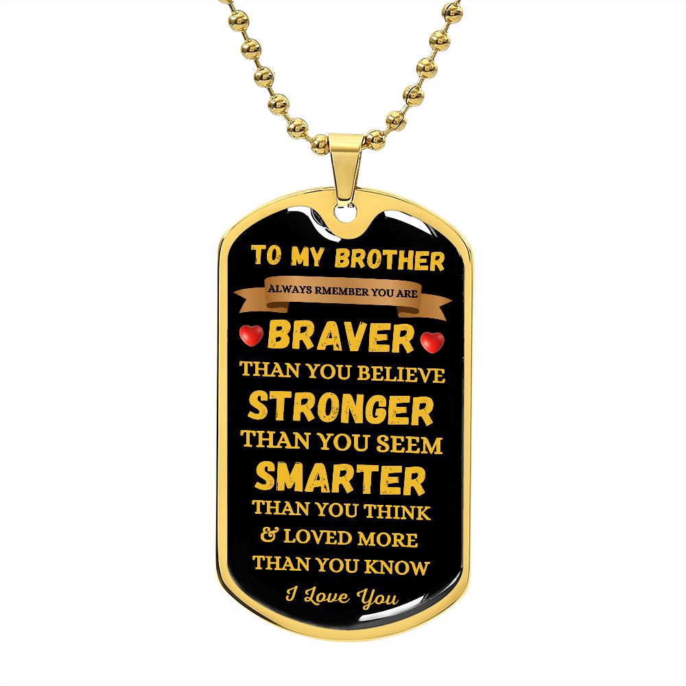 BROTHER - DOG TAG - I LOVE YOU