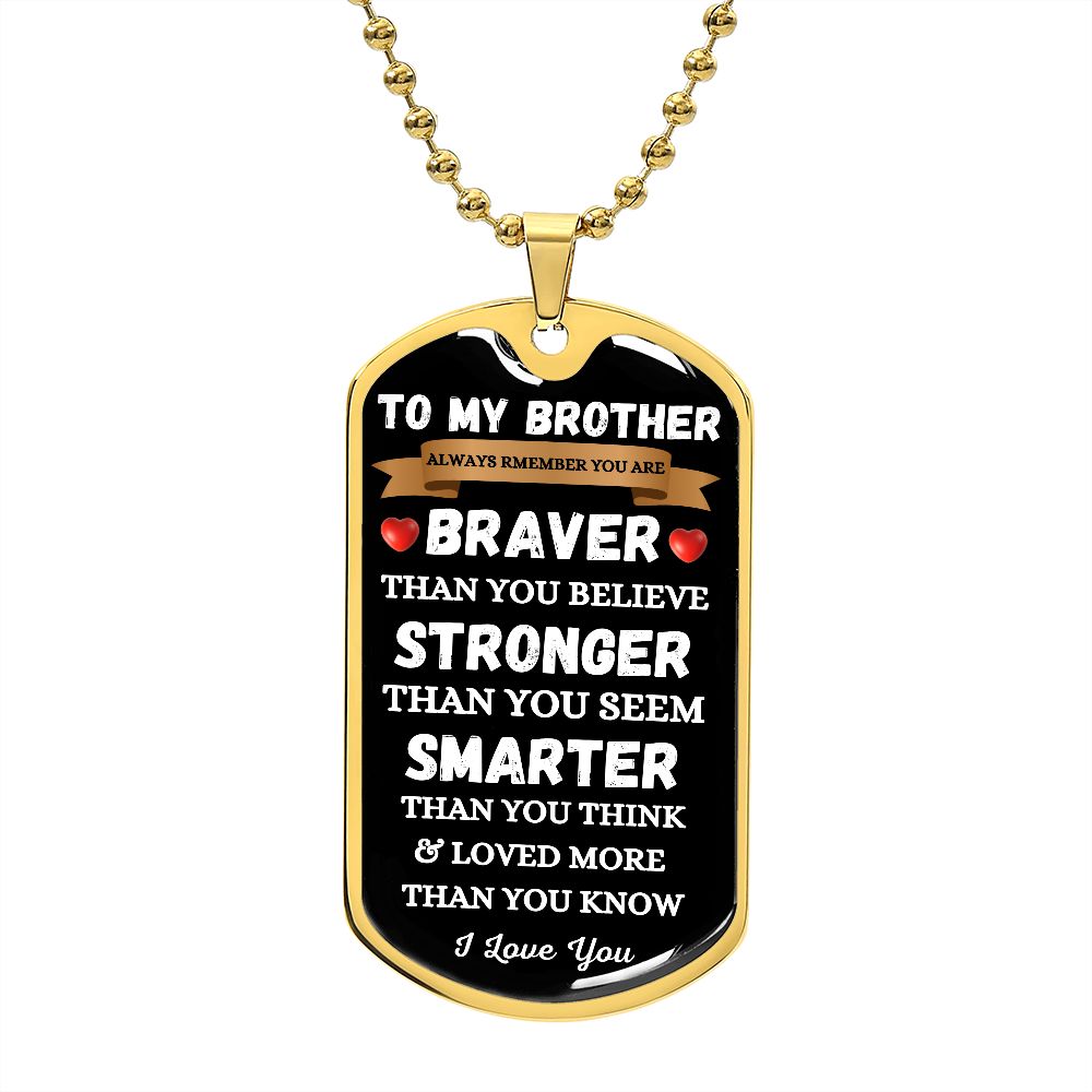 BROTHER - DOG TAG - I LOVE YOU