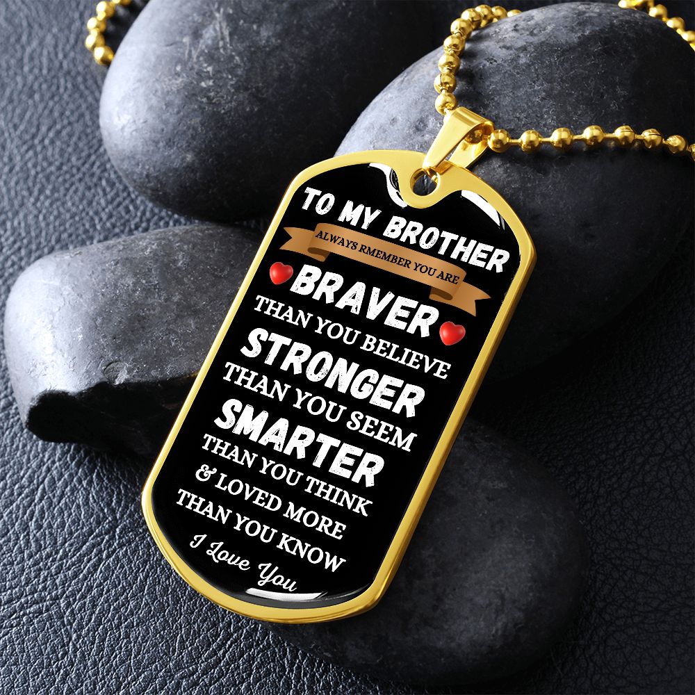 BROTHER - DOG TAG - I LOVE YOU