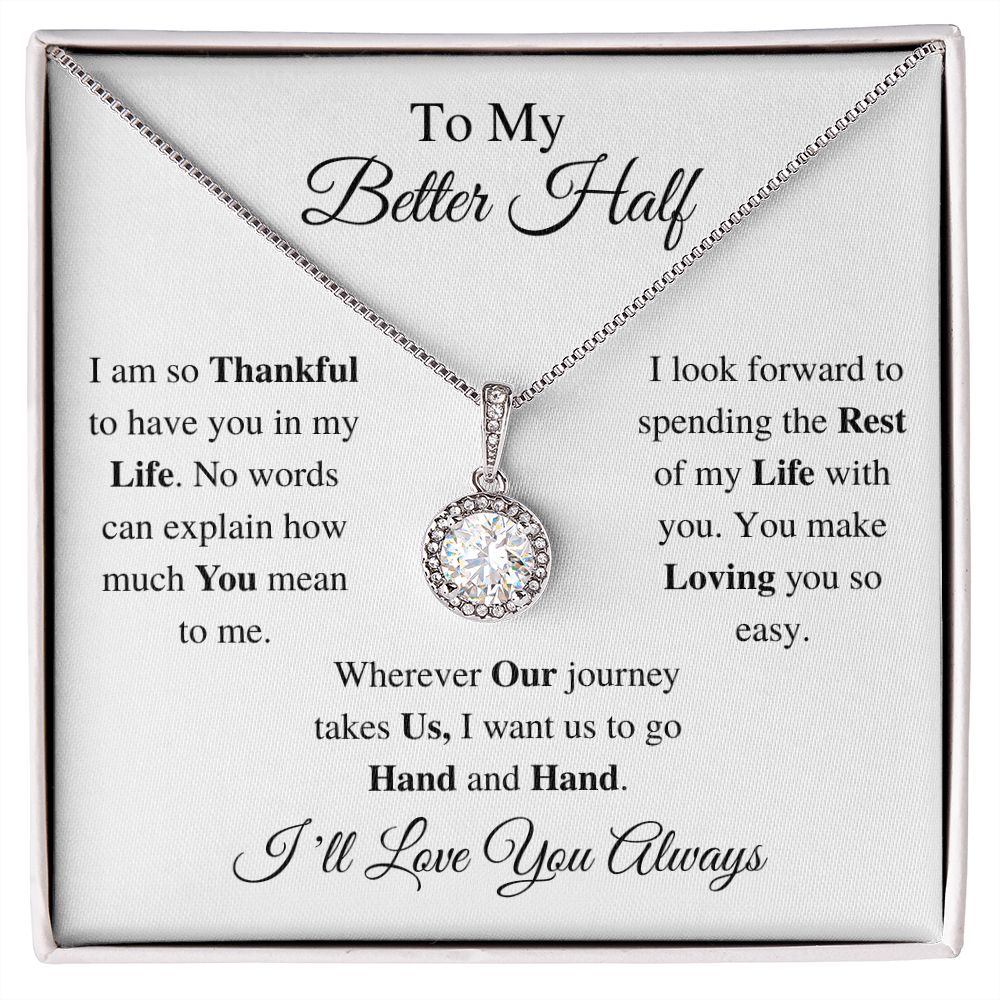TO MY BETTER HALF - ETERNAL HOPE NECKLACE (WHITE)