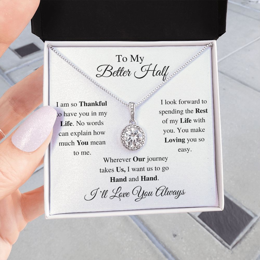 TO MY BETTER HALF - ETERNAL HOPE NECKLACE (WHITE)
