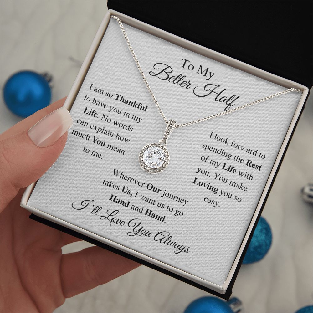 TO MY BETTER HALF - ETERNAL HOPE NECKLACE (WHITE)