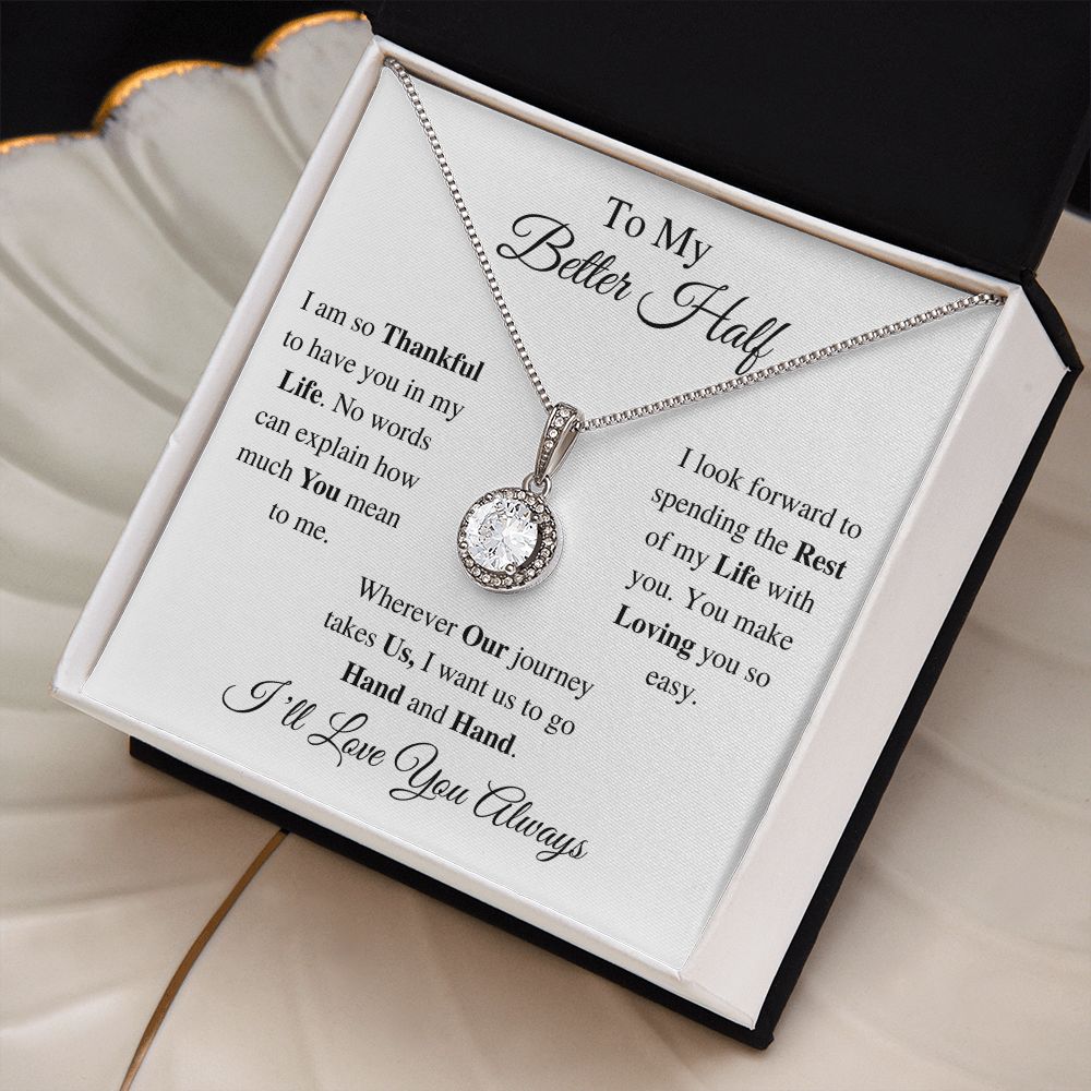 TO MY BETTER HALF - ETERNAL HOPE NECKLACE (WHITE)