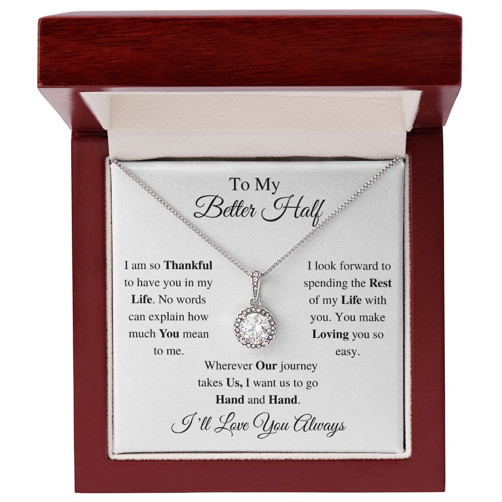 TO MY BETTER HALF - ETERNAL HOPE NECKLACE (WHITE)