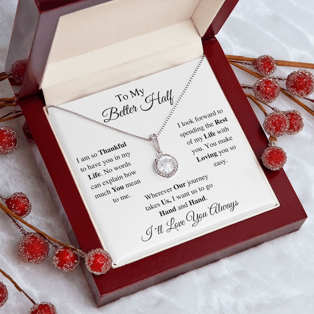 TO MY BETTER HALF - ETERNAL HOPE NECKLACE (WHITE)