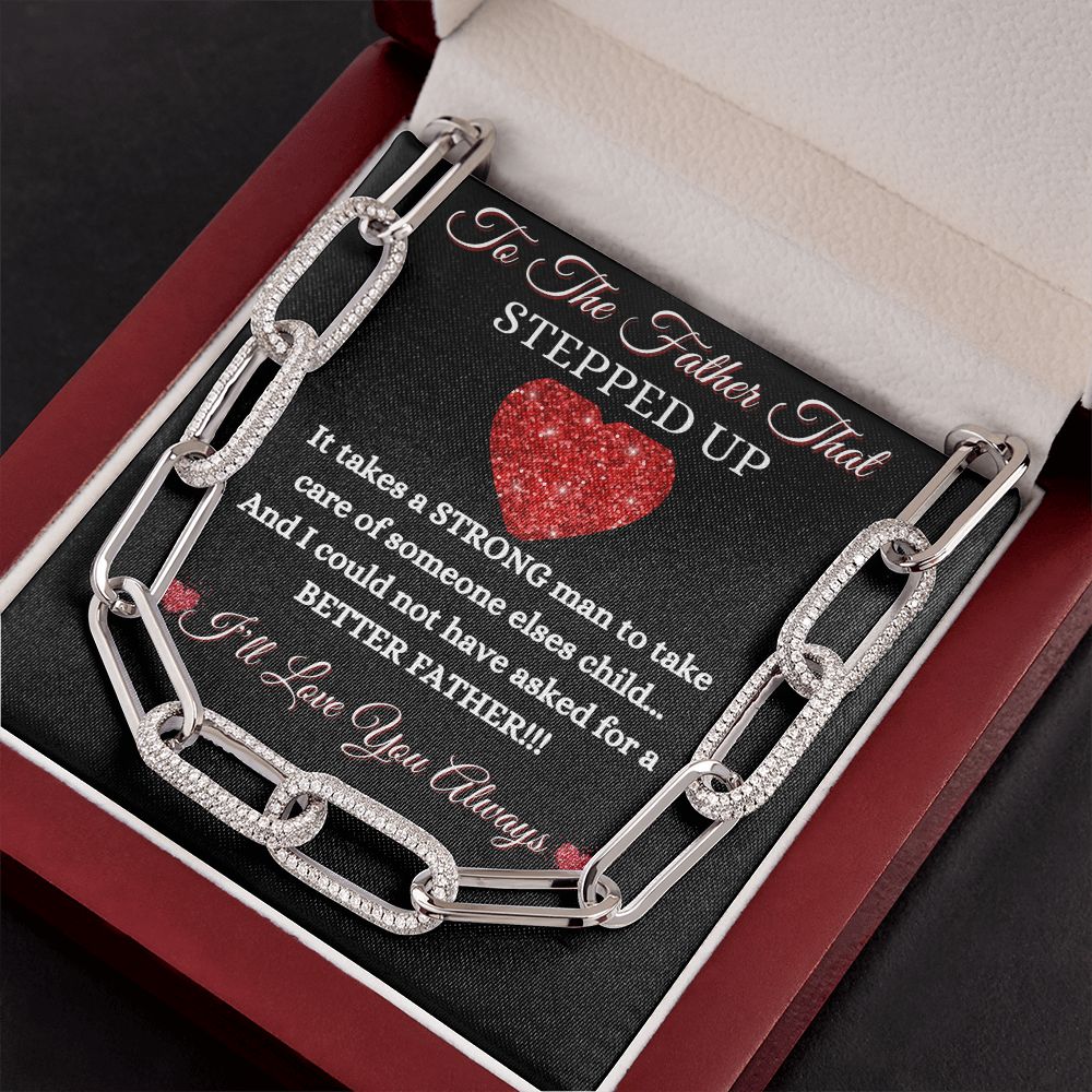 FATHER - TO THE FATHER THAT STEPPED UP - FOREVER UNISEX LINKED NECKLACE (BLK)