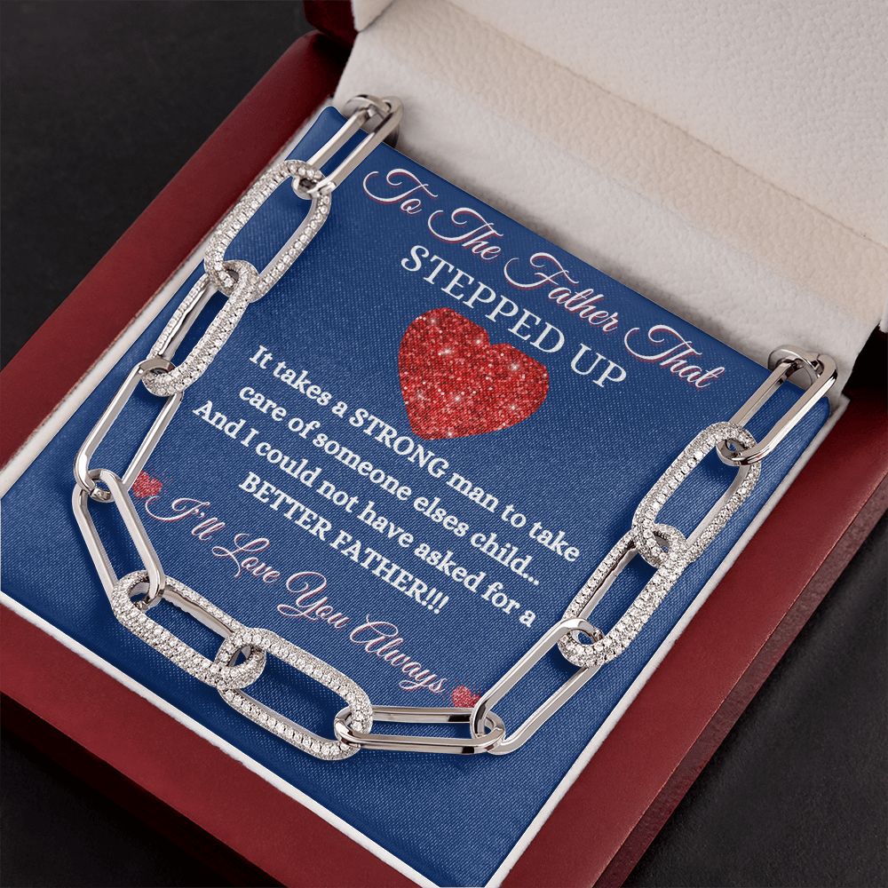 FATHER -TO THE FATHER THAT STEPPED UP -FOREVER UNISEX LINKED CHAIN (BLUE)