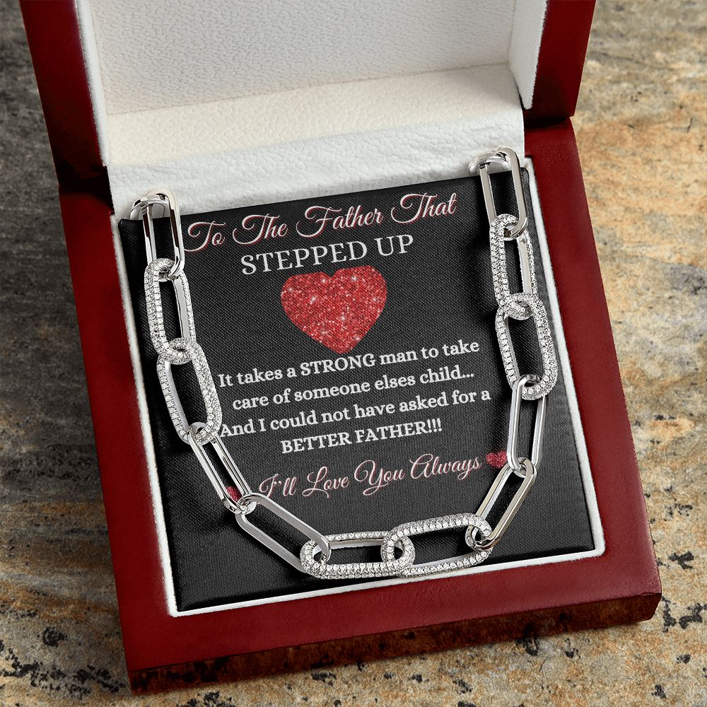 FATHER - TO THE FATHER THAT STEPPED UP - FOREVER UNISEX LINKED NECKLACE (BLK)