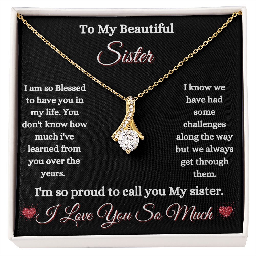 TO MY BEAUTIFUL SISTER - ALLURING BEAUTY NECKLACE - (BLK)