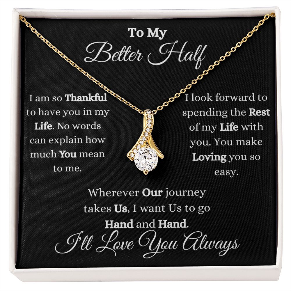 TO MY BETTER HALF - ALLURING BEAUTY NECKLACE - (BLK)