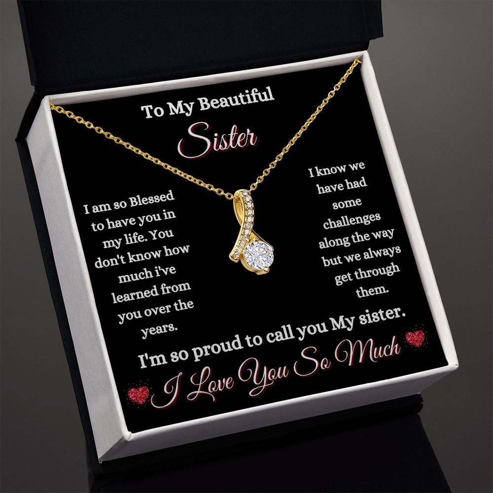 TO MY BEAUTIFUL SISTER - ALLURING BEAUTY NECKLACE - (BLK)