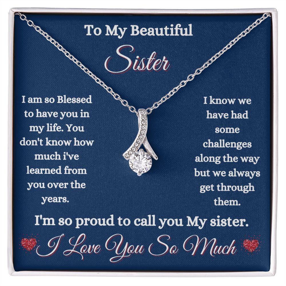 TO MY BEAUTIFUL SISTER - ALLURING BEAUTY NECKLACE - (BLUE)