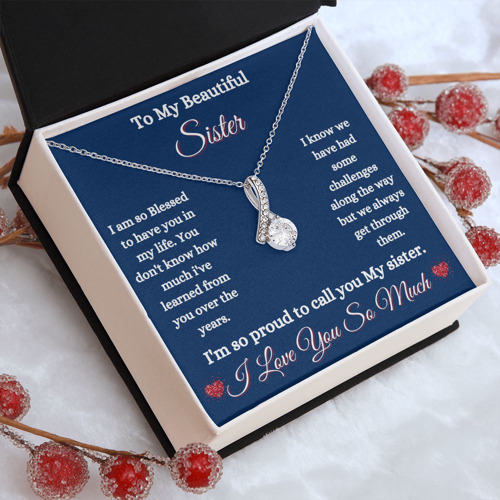 TO MY BEAUTIFUL SISTER - ALLURING BEAUTY NECKLACE - (BLUE)