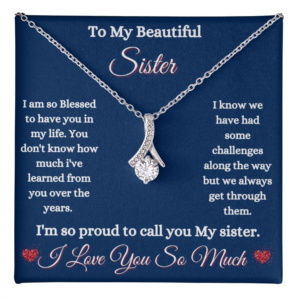 TO MY BEAUTIFUL SISTER - ALLURING BEAUTY NECKLACE - (BLUE)