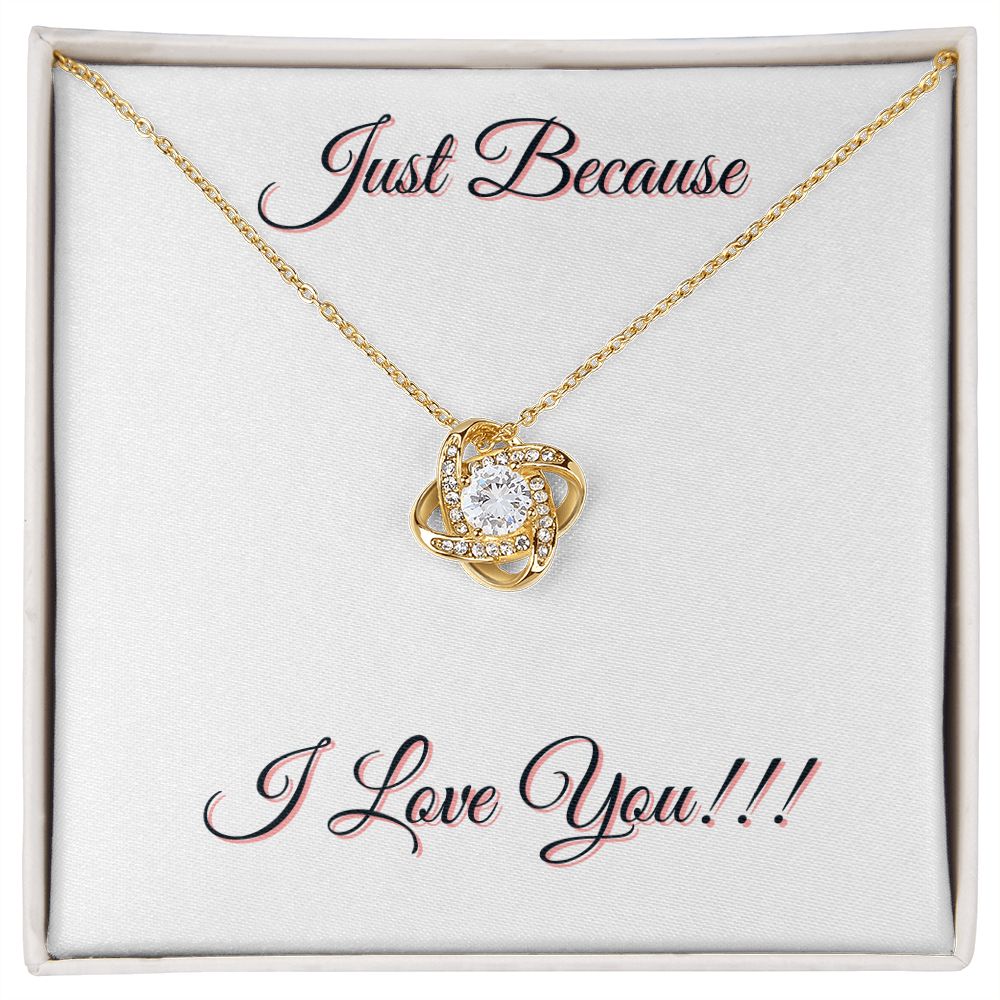 JUST BECAUSE - LOVE KNOW NECKLACE