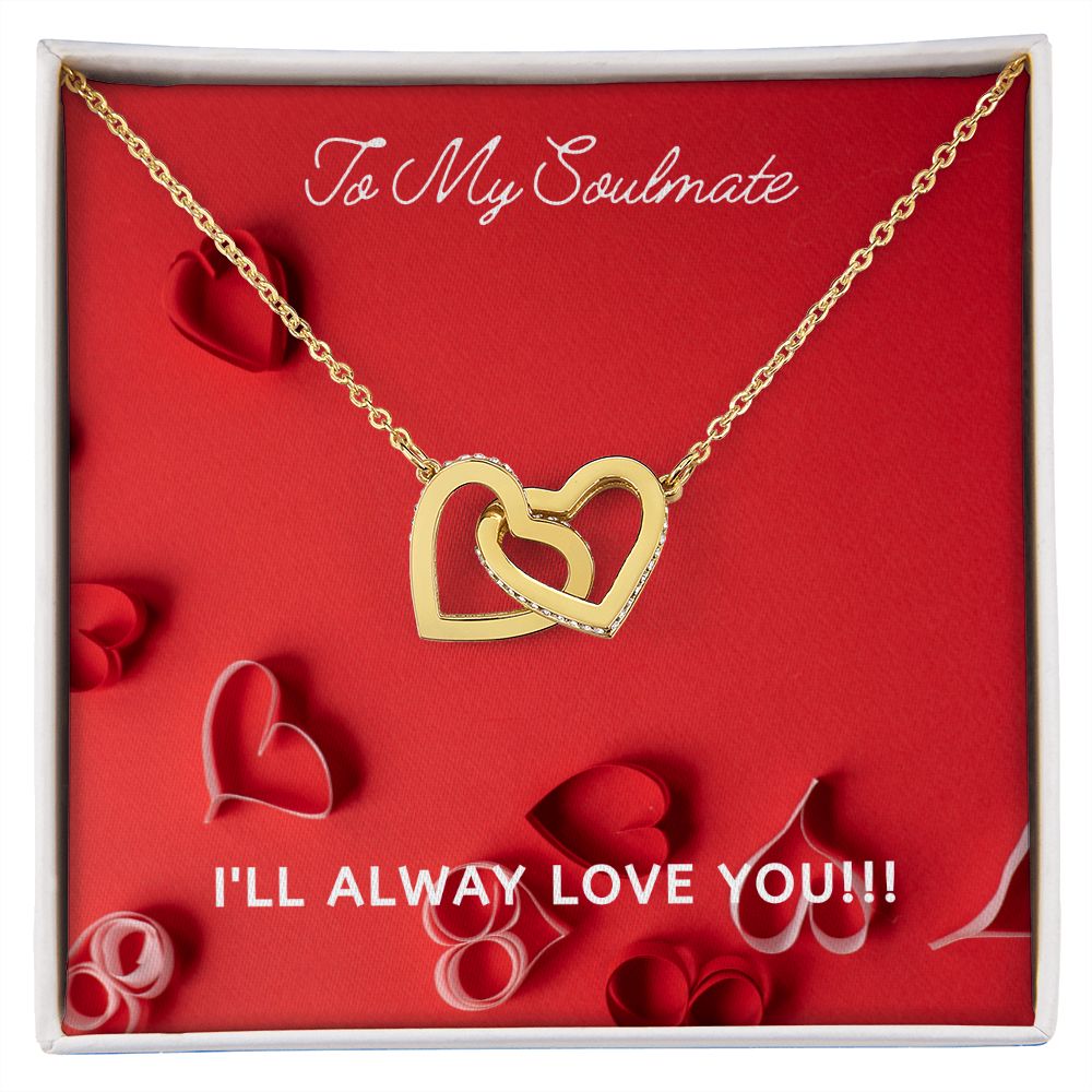 LOVE - TO MY SOULMATE - INTERLOCKING HEARTS