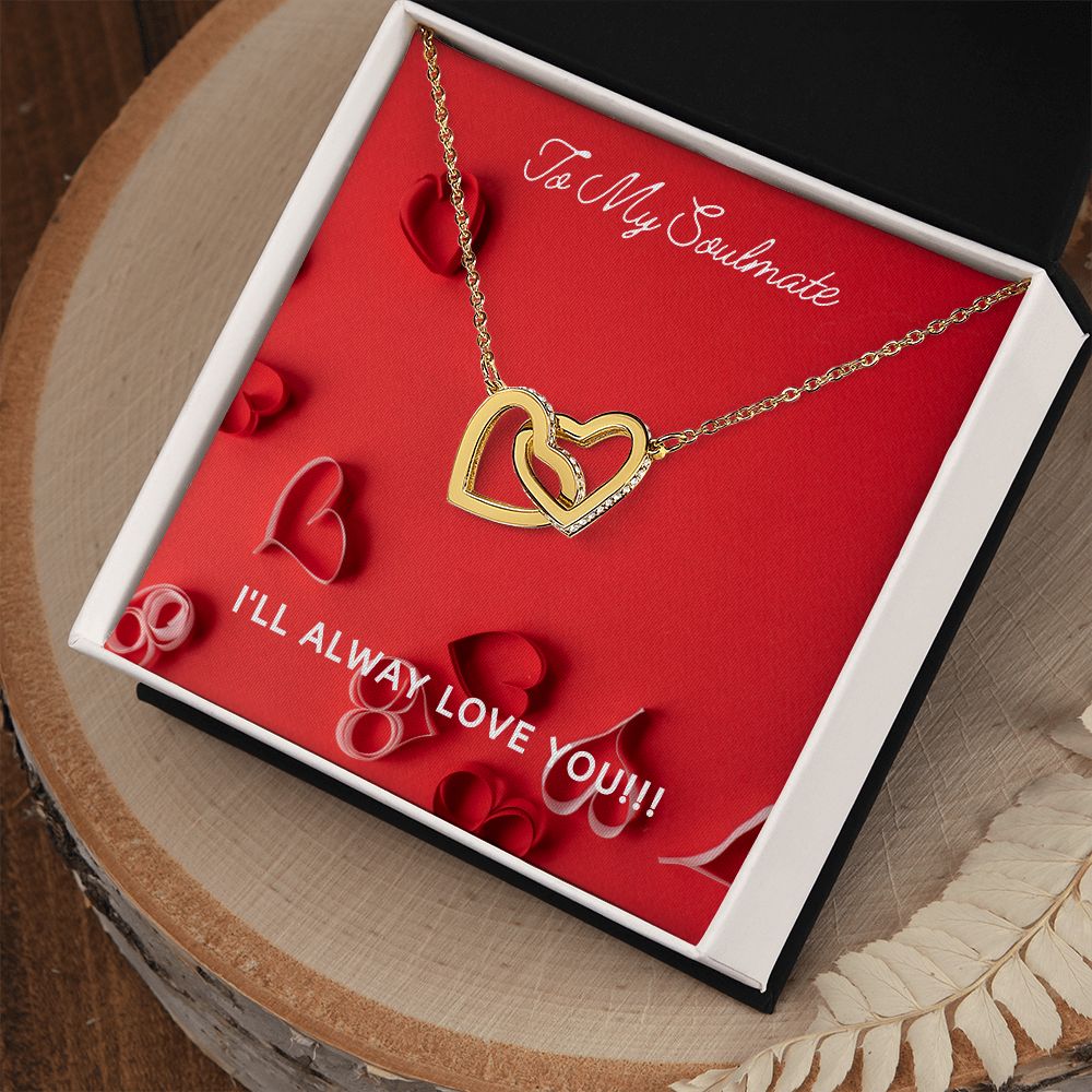 LOVE - TO MY SOULMATE - INTERLOCKING HEARTS