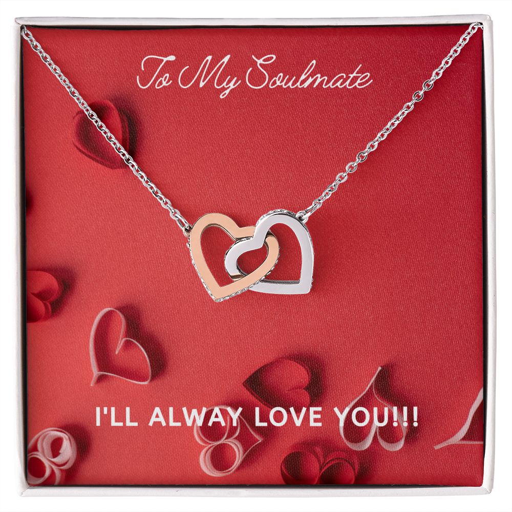 LOVE - TO MY SOULMATE - INTERLOCKING HEARTS
