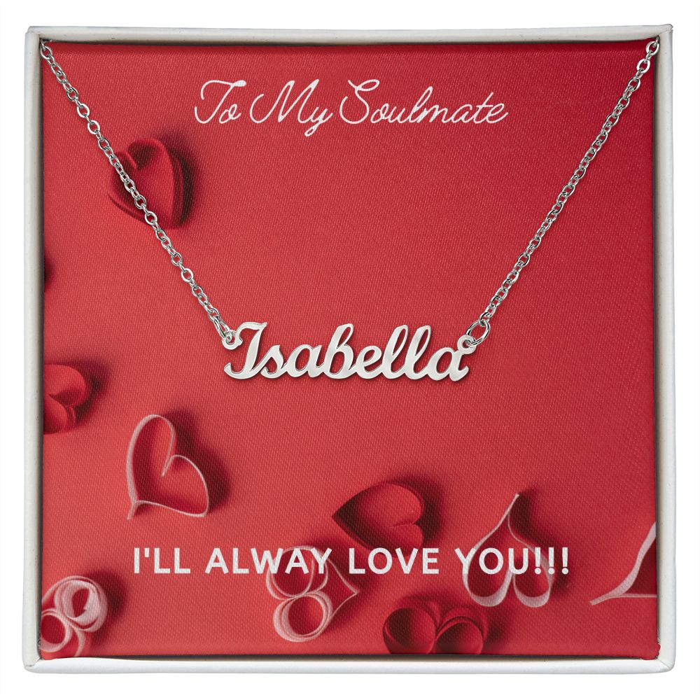 SOULMATE - PERSONALIZED NAME NECKLACE