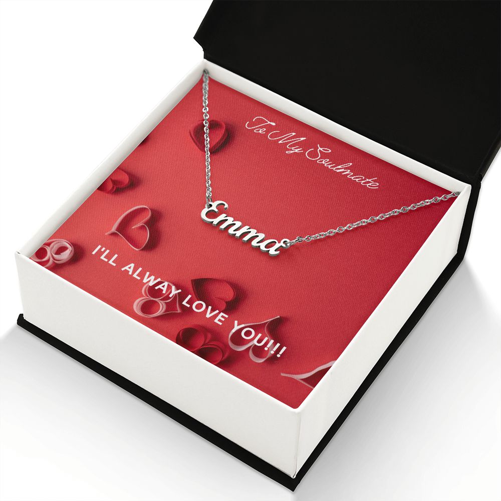 SOULMATE - PERSONALIZED NAME NECKLACE