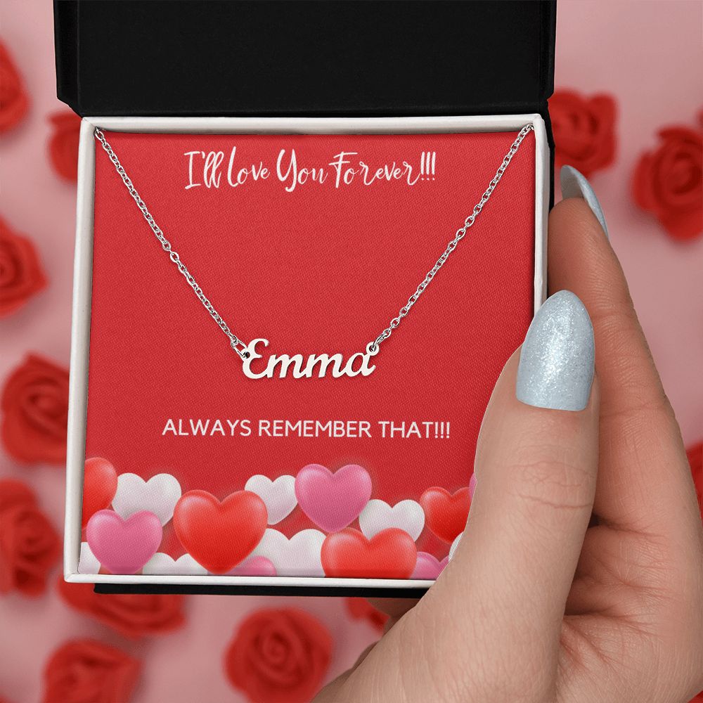 I'LL LOVE YOU FOREVER - PERSONALIZED NAME NECKLACE