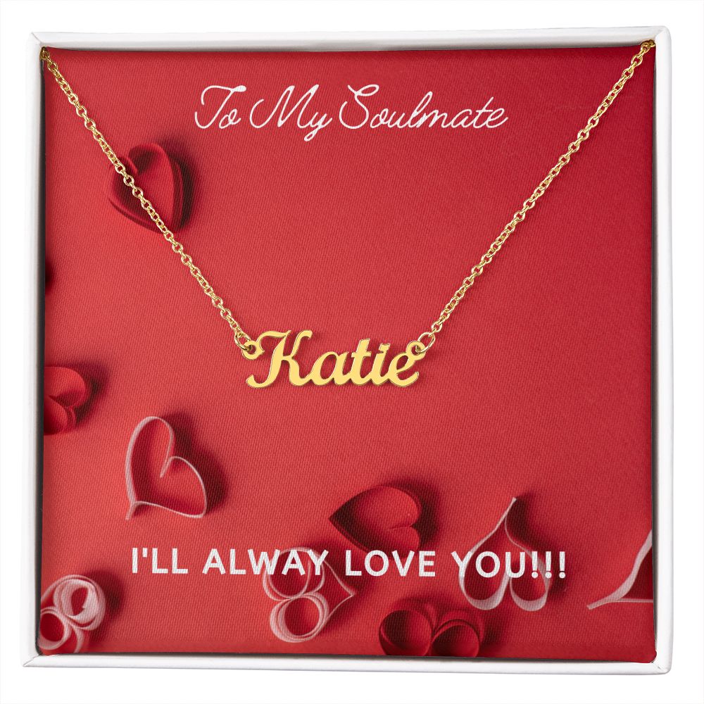 SOULMATE - PERSONALIZED NAME NECKLACE