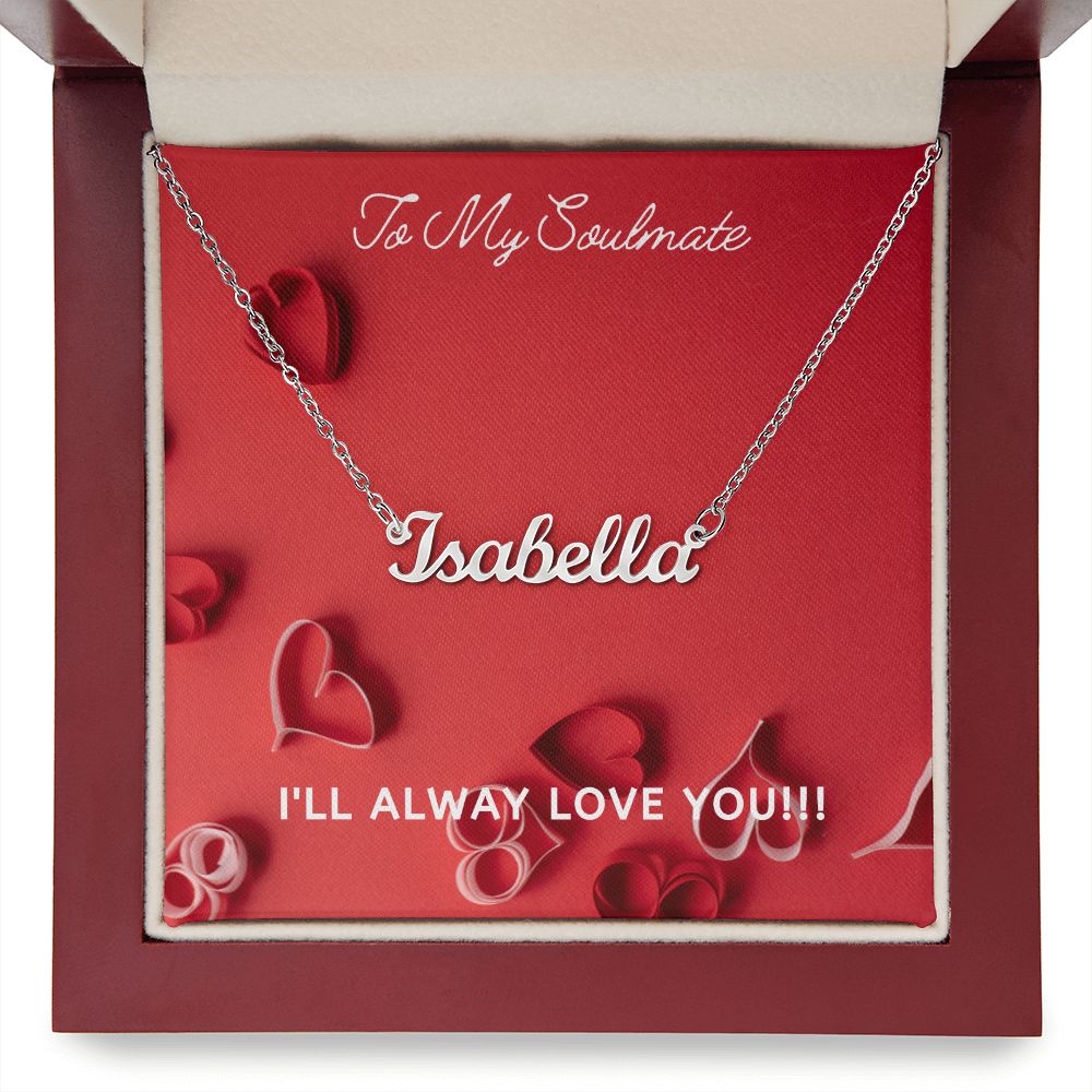 SOULMATE - PERSONALIZED NAME NECKLACE