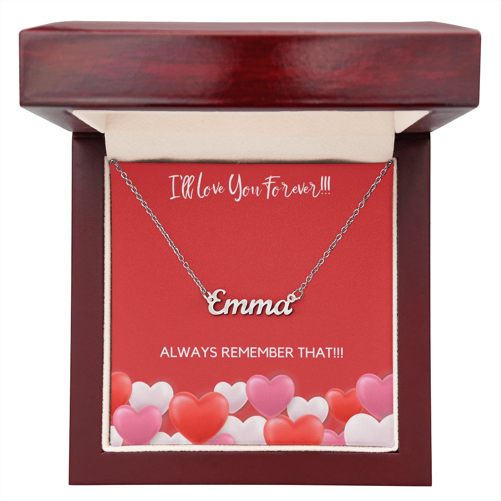 I'LL LOVE YOU FOREVER - PERSONALIZED NAME NECKLACE