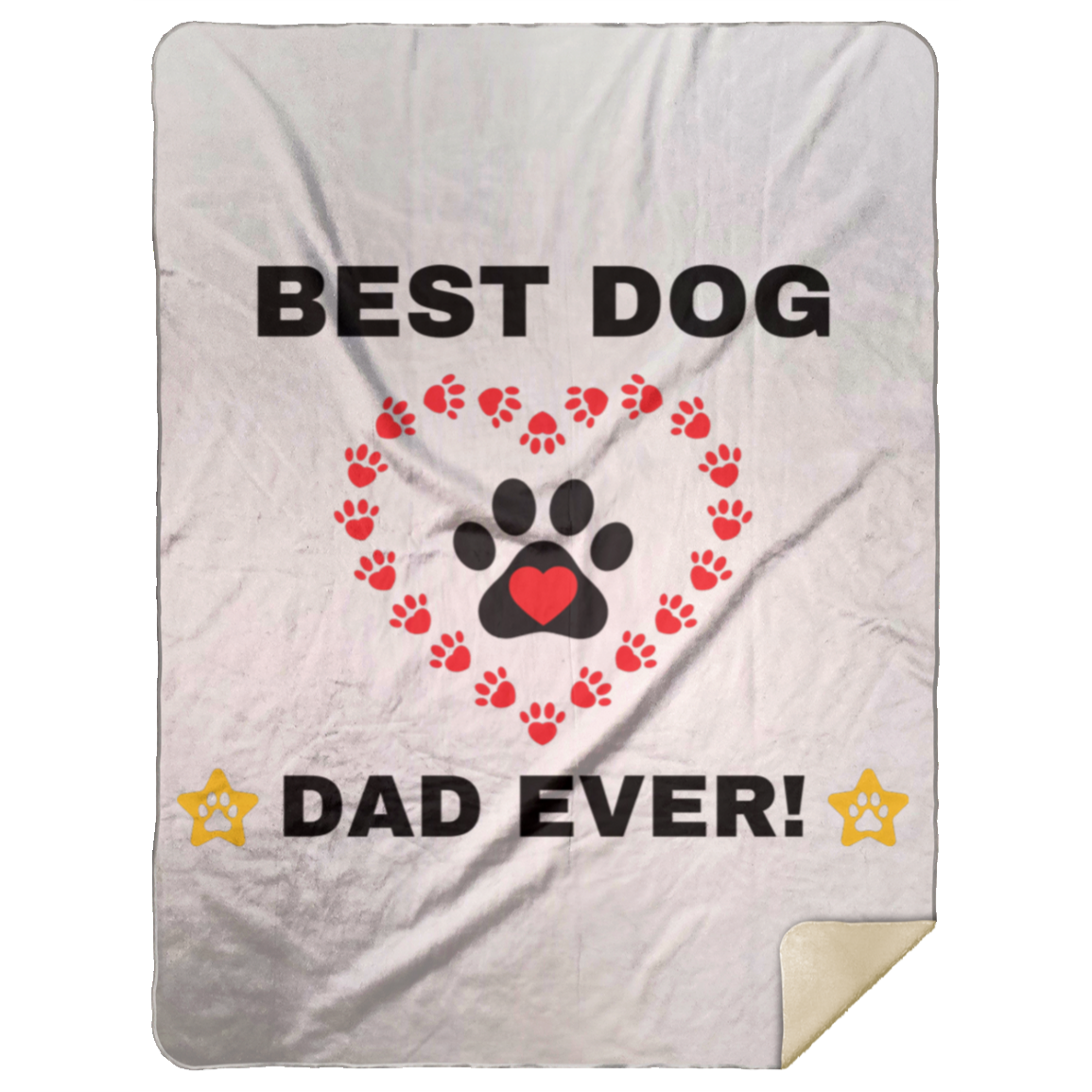 BEST DOG DAD EVER! Premium Mink Sherpa Blanket 60x80