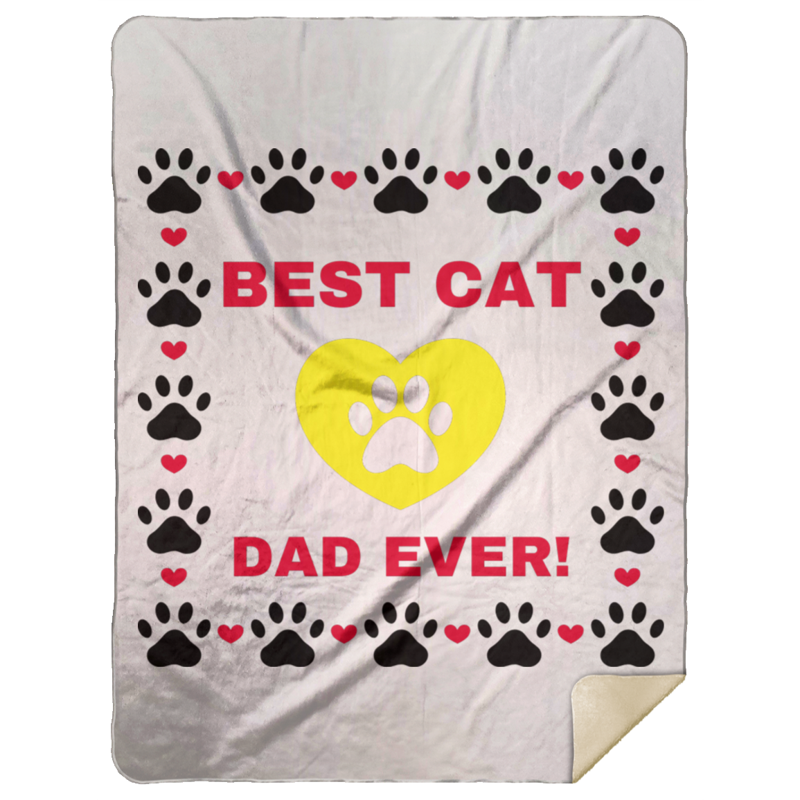 BEST CAT DAD EVER! Premium Mink Sherpa Blanket 60x80
