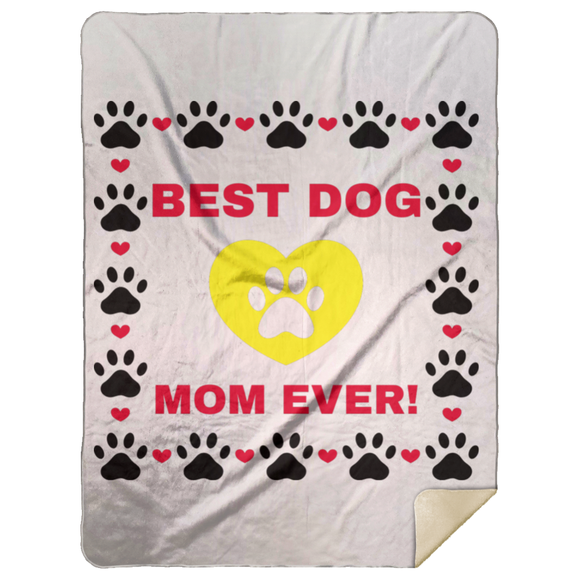 BEST DOG MOM EVER! Premium Mink Sherpa Blanket 60x80