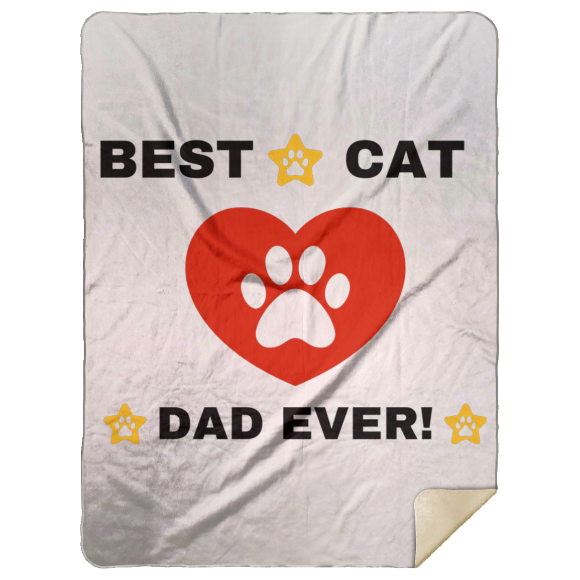 BEST CAT DAD EVER! Premium Mink Sherpa Blanket 60x80