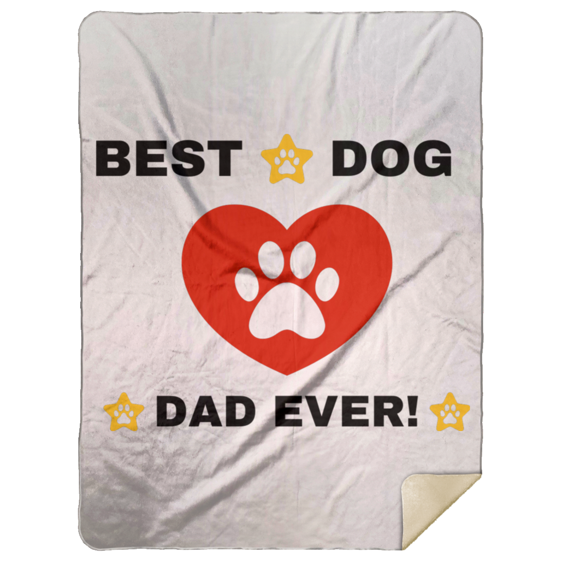 BEST DOG DAD EVER! Premium Mink Sherpa Blanket 60x80