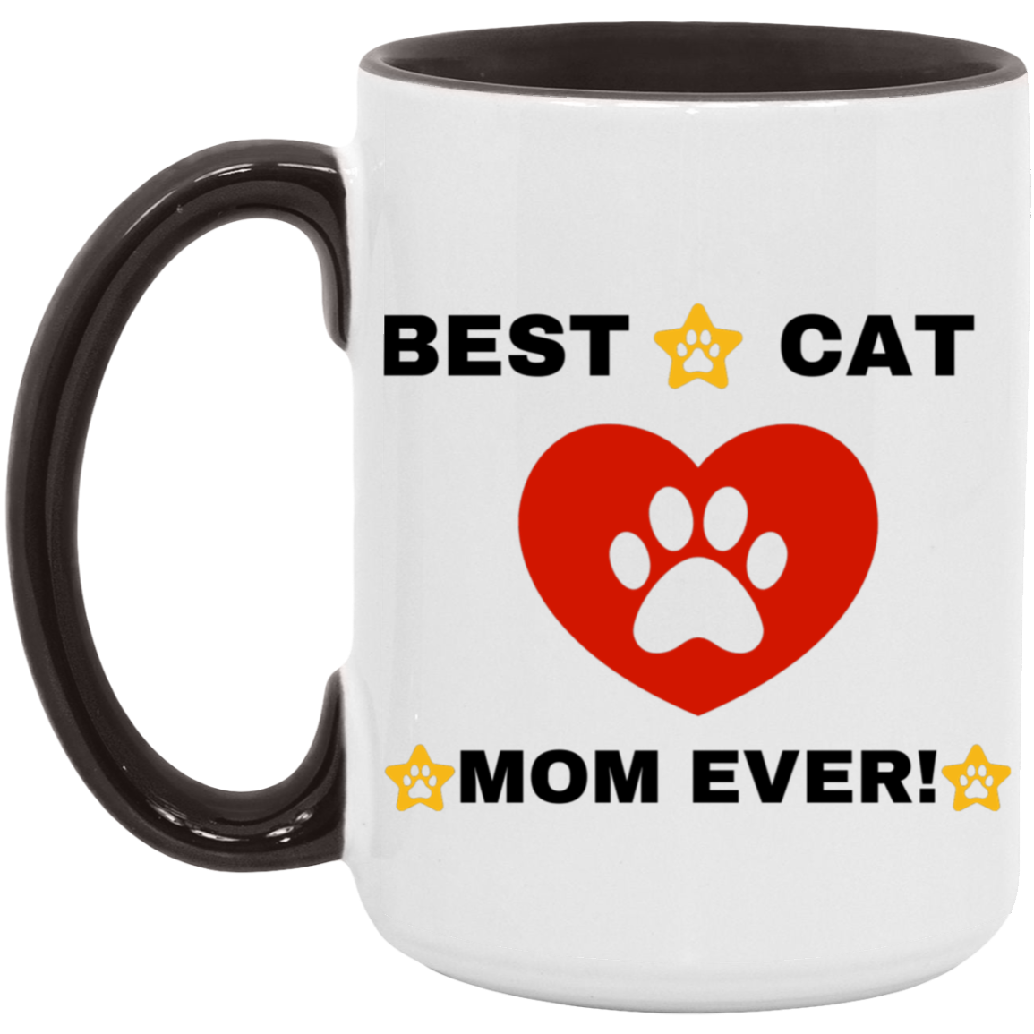 BEST CAT MOM EVER! 15oz. Accent Mug (MORE COLORS)