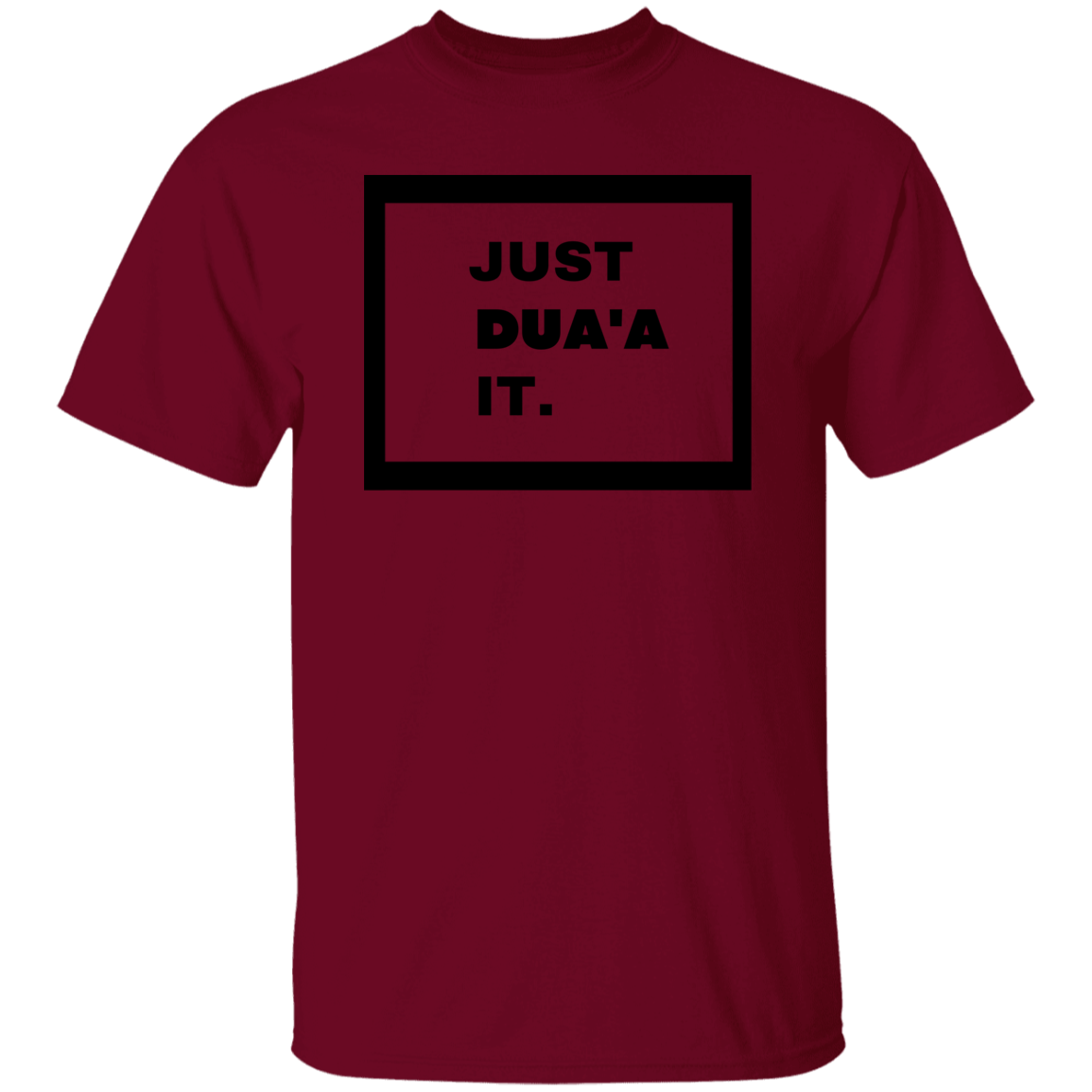 JUST DUA'A IT.  T-Shirt (MORE COLOR OPTIONS)