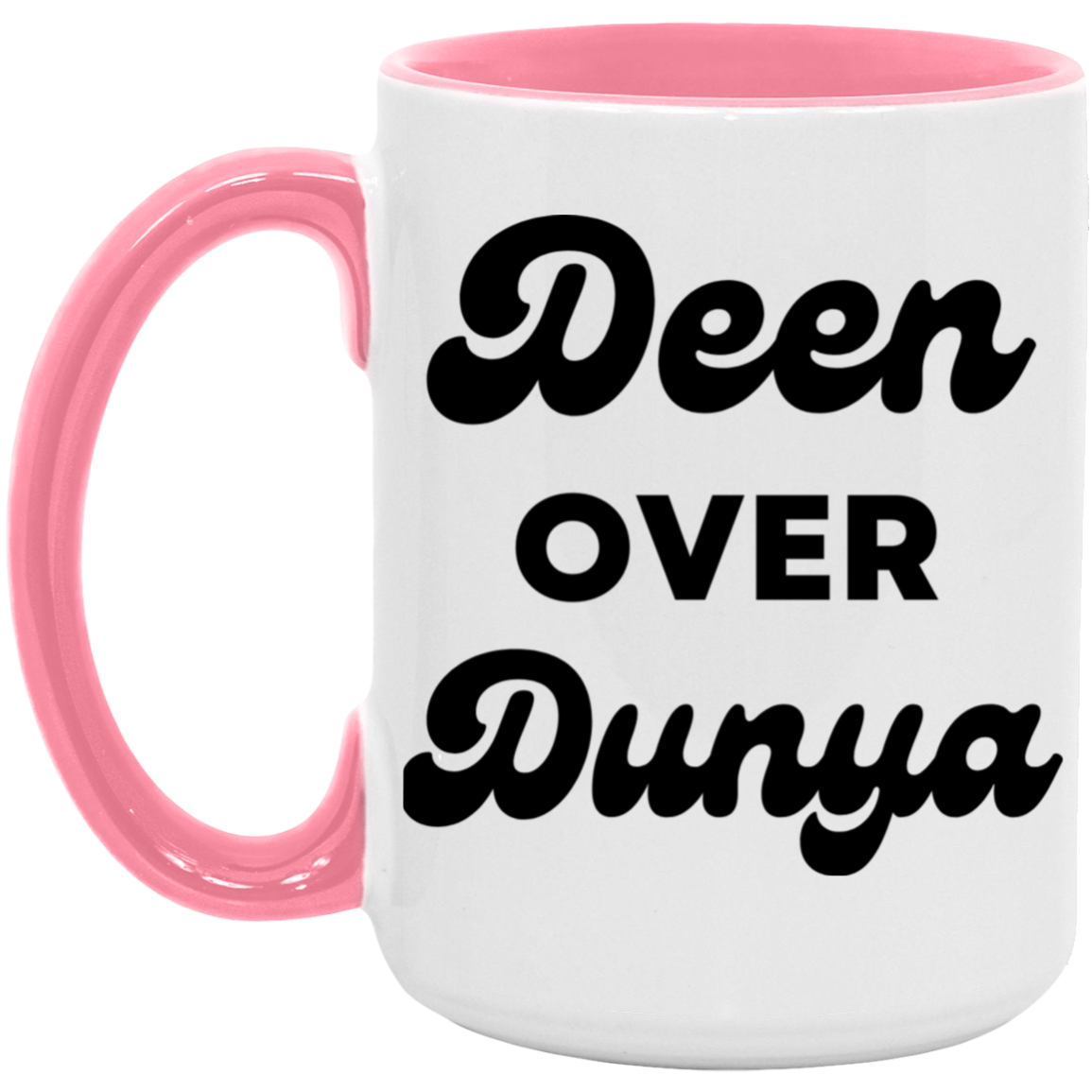 DEEN OVER DUNYA 15oz Accent Mug (MORE COLORS)