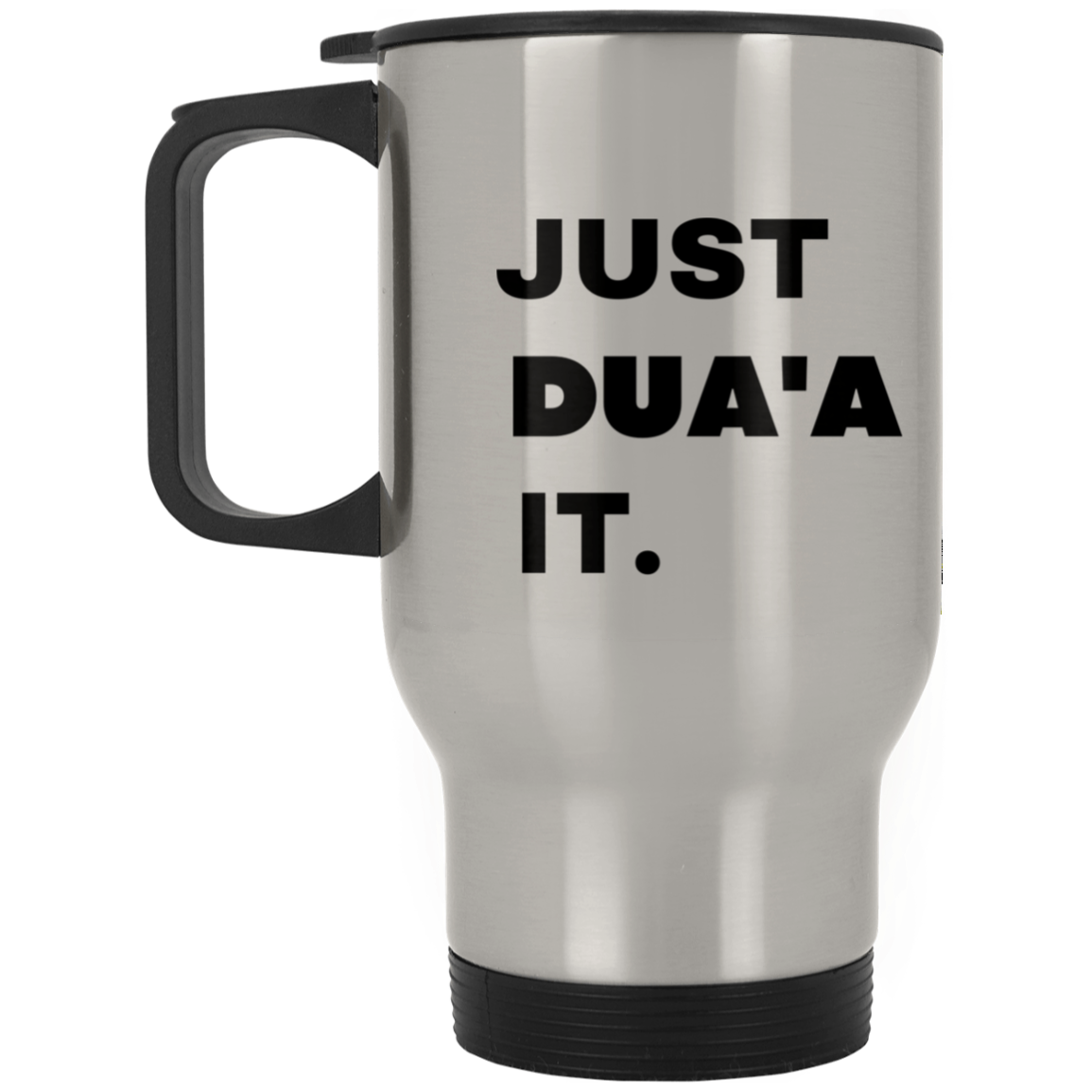 JUST DUA'A IT.  Silver Stainless Travel Mug