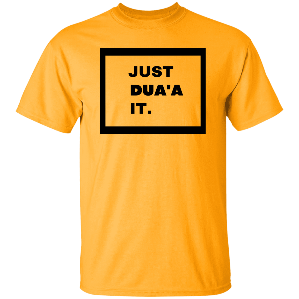 JUST DUA'A IT.  T-Shirt (MORE COLOR OPTIONS)