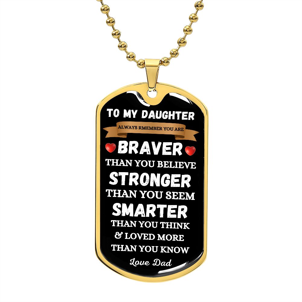 DAUGHTER - DOG TAG - FROM DAD IN WHITE TEXT