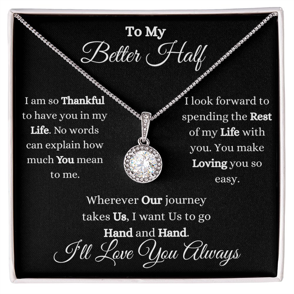 TO MY BETTER HALF - ETERNAL HOPE NECKLACE (BLK)