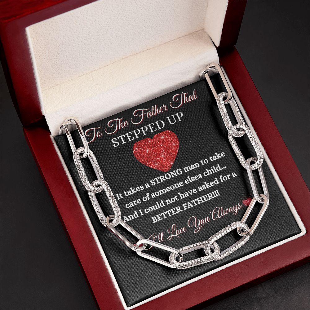 FATHER - TO THE FATHER THAT STEPPED UP - FOREVER UNISEX LINKED NECKLACE (BLK)