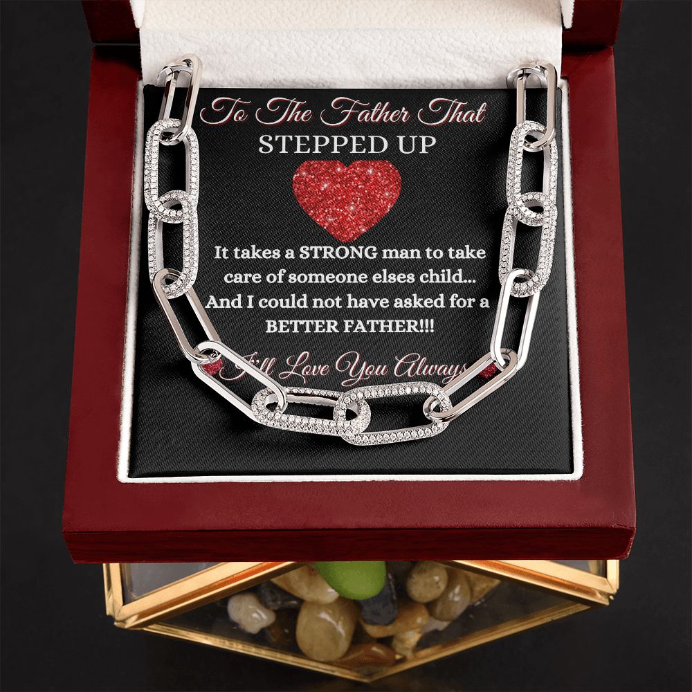 FATHER - TO THE FATHER THAT STEPPED UP - FOREVER UNISEX LINKED NECKLACE (BLK)