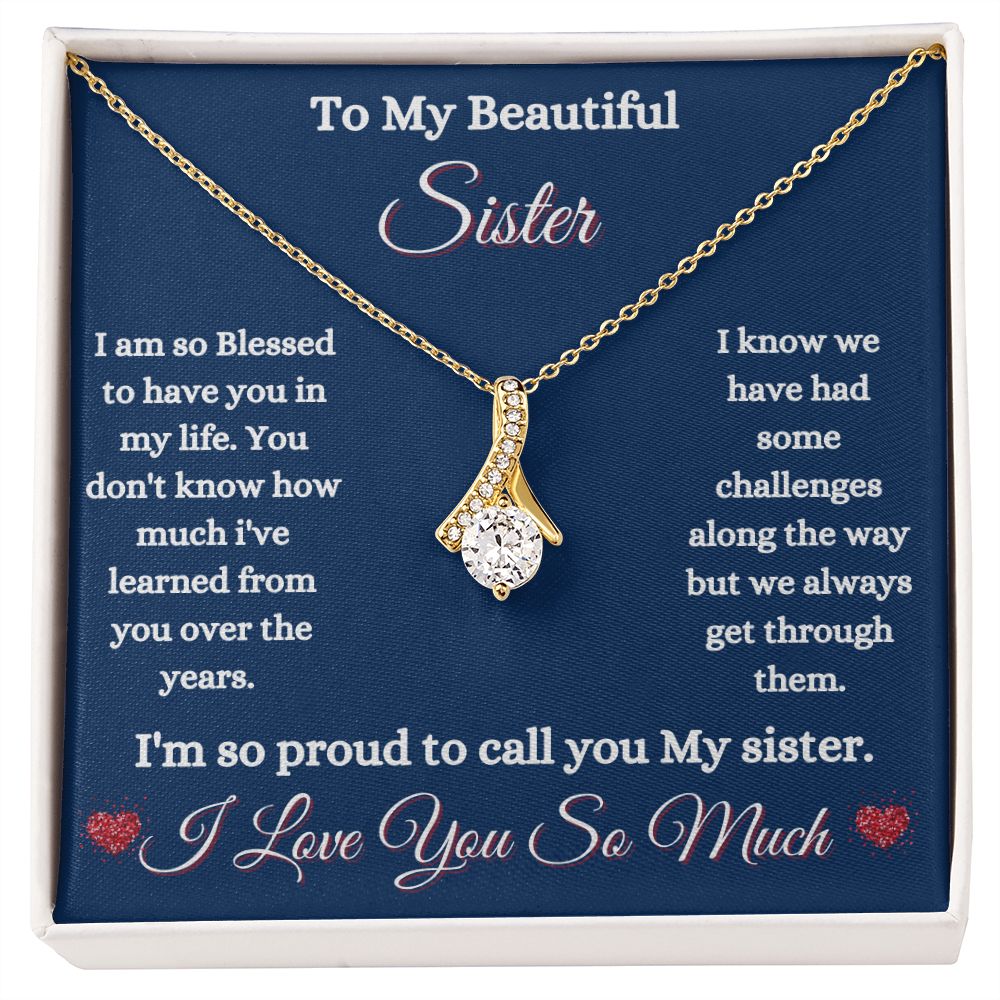 TO MY BEAUTIFUL SISTER - ALLURING BEAUTY NECKLACE - (BLUE)