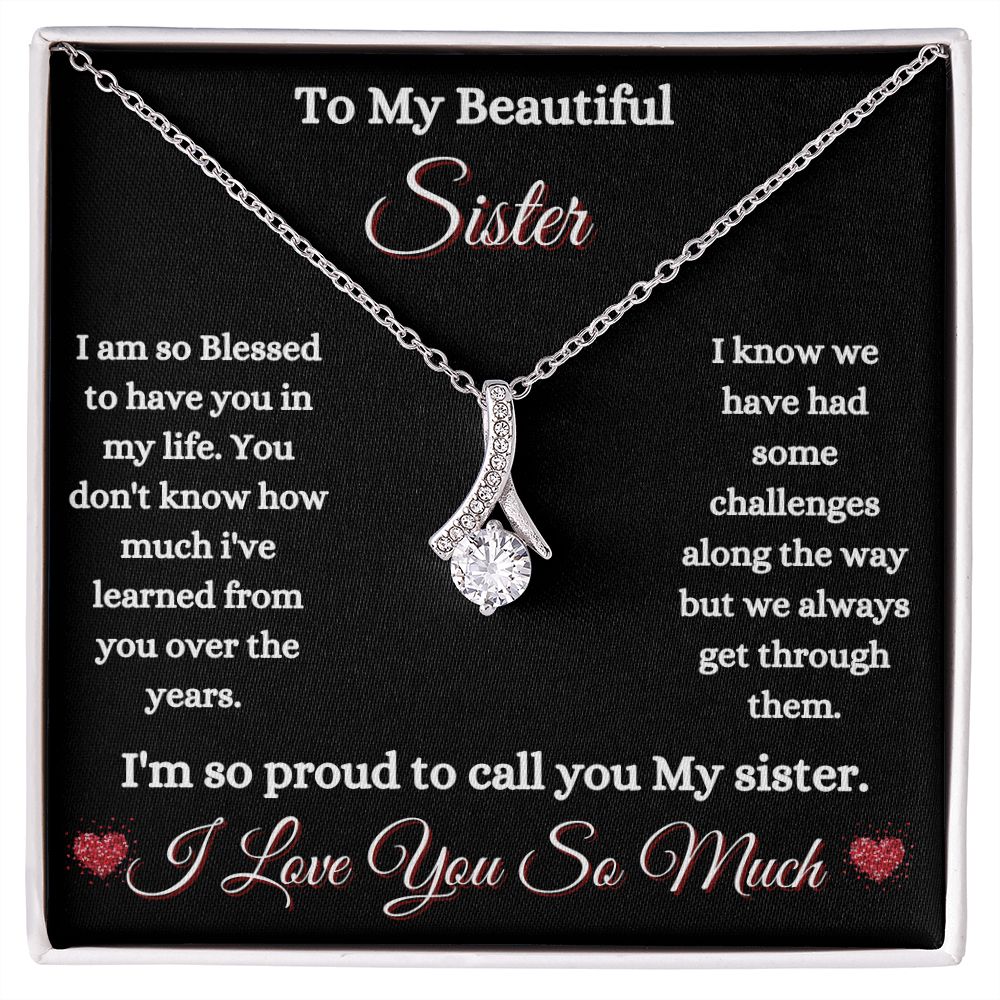 TO MY BEAUTIFUL SISTER - ALLURING BEAUTY NECKLACE - (BLK)