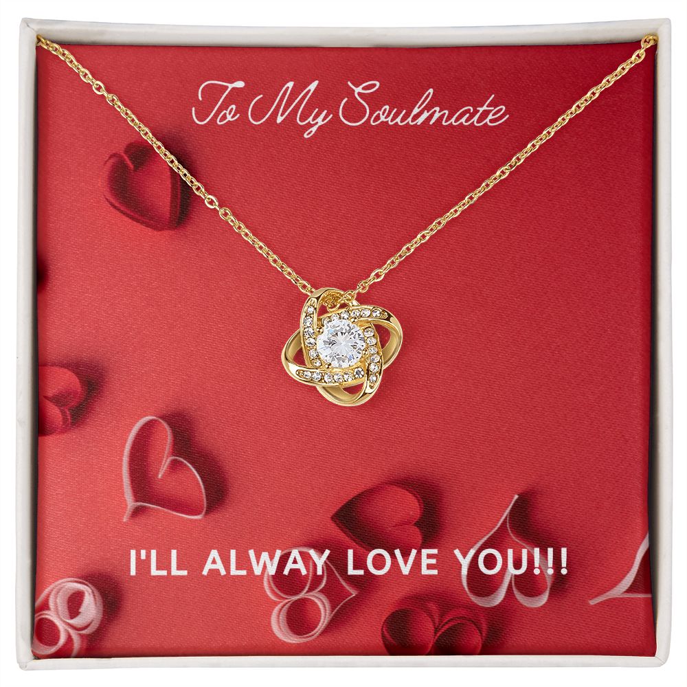 LOVE - TO MY SOULMATE - LOVE KNOT NECKLACE