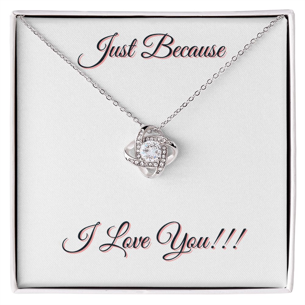 JUST BECAUSE - LOVE KNOW NECKLACE